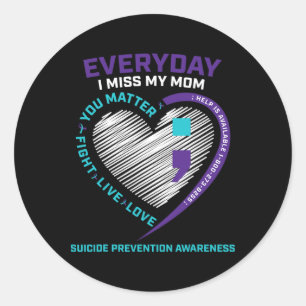 In Loving Memory Mom Suicide Awareness Prevention Classic Round Sticker