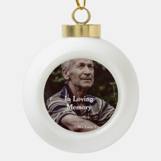 In Loving memory name year funeral memorial keepsa Ceramic Ball Christmas Ornament