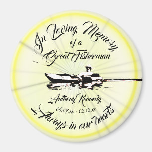  In Loving Memory of a Great Fisherman Magnet
