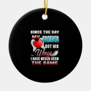 In Loving Memory Of My Brother - For Brother Lives Ceramic Ornament