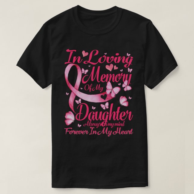 In loving memory of my Daughter-For my Daughter li T-Shirt (Design Front)