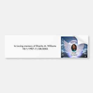 In Loving memory of Sherita M. Williams10/... Bumper Sticker