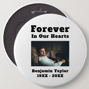 In Loving Memory Photo Forever In Our Hearts Text 6 Inch Round Button