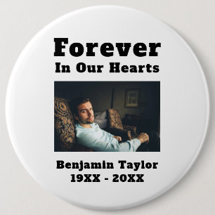 In Loving Memory Photo Forever In Our Hearts Text 6 Inch Round Button