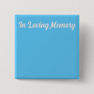 In Loving Memory Pin