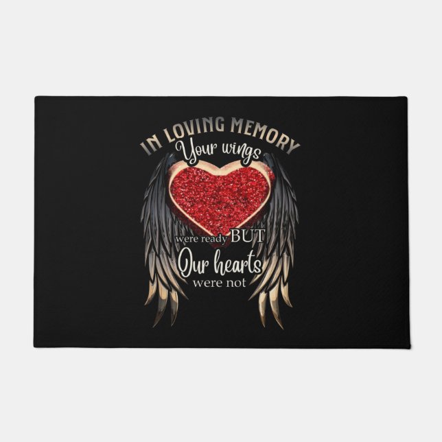 In Loving Memory Your Wings Were Ready Doormat (Front)