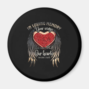 In Loving Memory Your Wings Were Ready Magnet