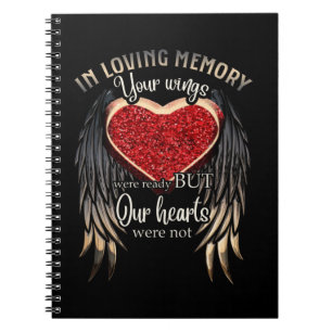 In Loving Memory Your Wings Were Ready Notebook