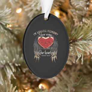 In Loving Memory Your Wings Were Ready Ornament
