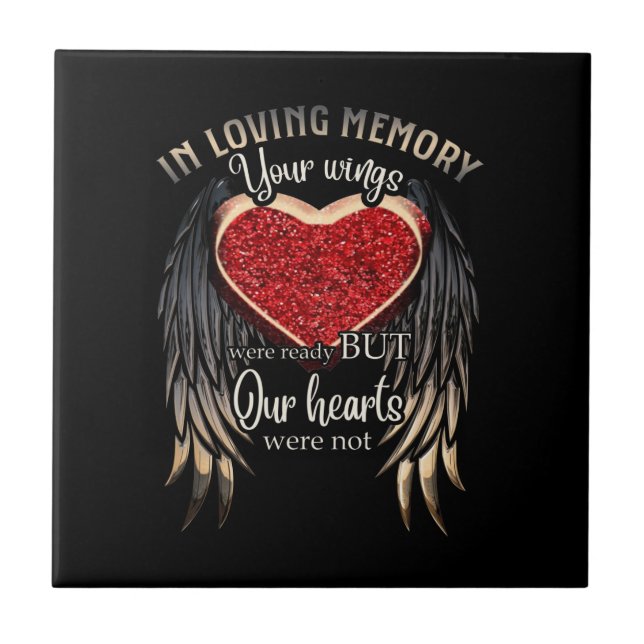 In Loving Memory Your Wings Were Ready Tile (Front)