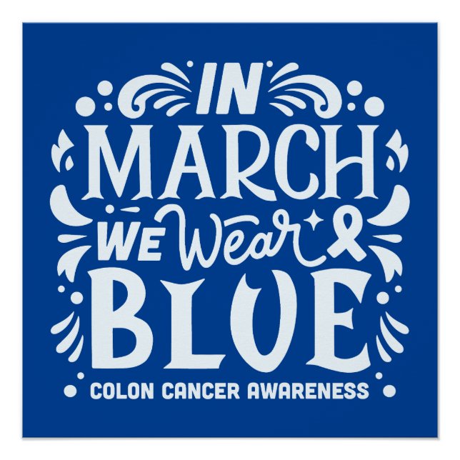 In march we wear blue colon cancer awareness poster (Front)