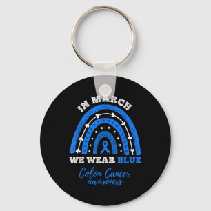 In March We Wear Blue Colourectal Colon Cancer Awa Keychain
