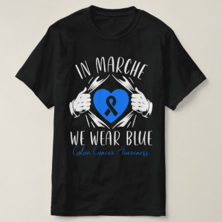 In March We Wear Blue T-Shirt