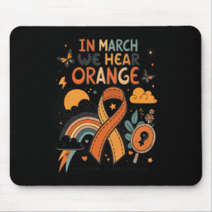 In March We Wear Orange Developmental Disability A Mouse Pad