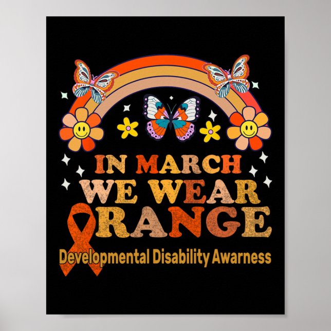 In March We Wear Orange - Developmental Disability Poster (Front)