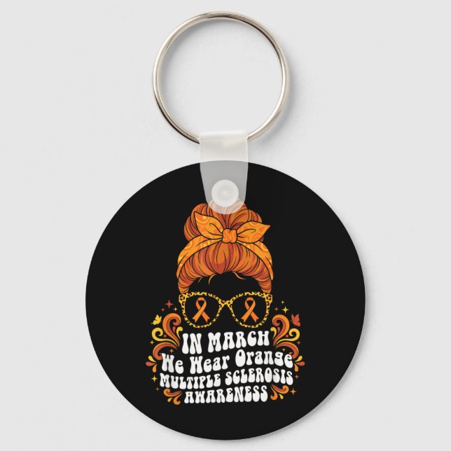 in March We Wear Orange MS Multiple Sclerosis Keychain (Front)