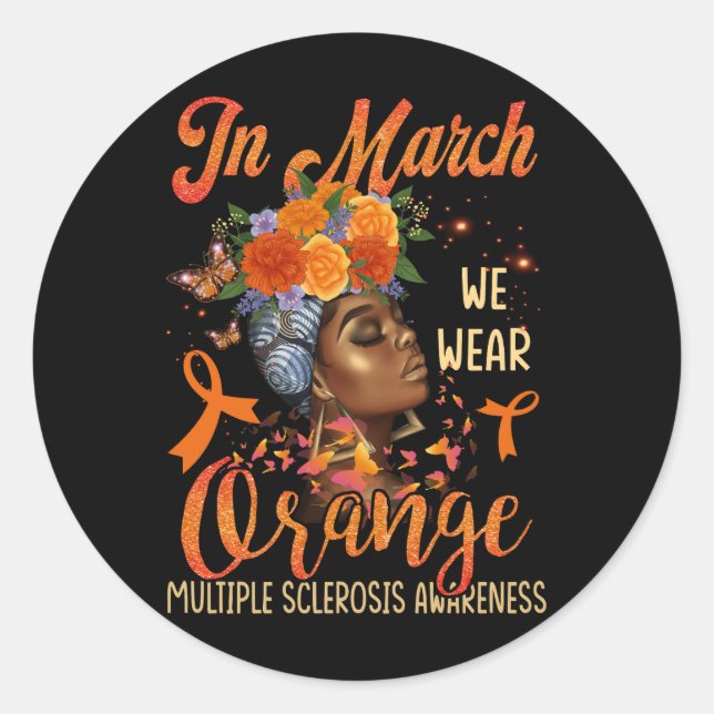 In March We Wear Orange Multiple Sclerosis Afro Bl Classic Round Sticker (Front)