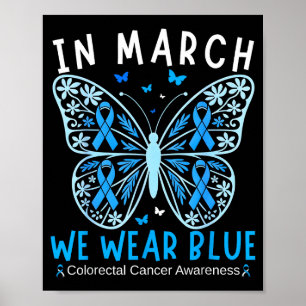 in March Wear Blue Colon Cancer Awareness Squad Poster