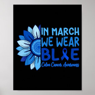 In march wear blue colourectal colon cancer poster
