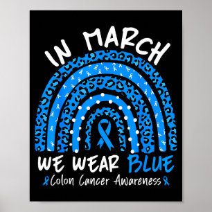 In march wear blue ribbon rainbow colon cancer poster