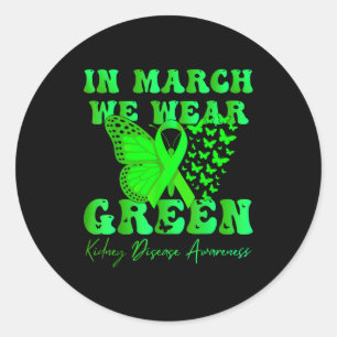 In march wear green kidney disease awareness classic round sticker