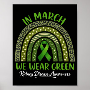 In march wear green kidney disease awareness men poster