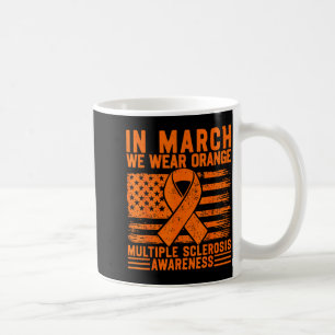 In march wear orange multiple sclerosis awareness coffee mug
