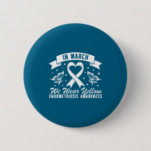 In march wear yellow butterfly endometriosis 2 inch round button