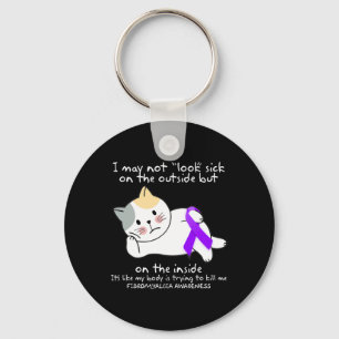 In May Not Look Sick On The Outside Fibromyalgia A Keychain