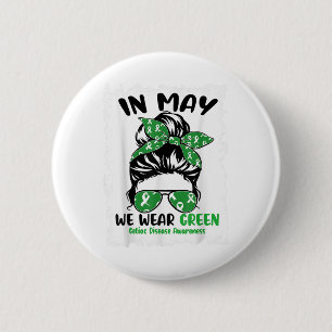 In May We Wear Green Celiac Disease Awareness Mont 2 Inch Round Button