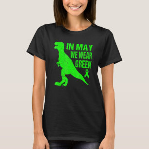 In May We Wear Green Dino Ribbon Mental Health Awa T-Shirt