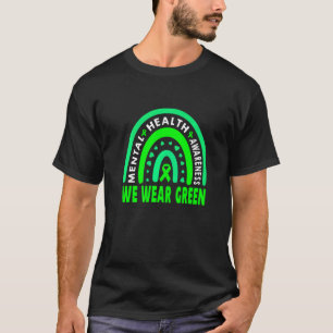 In May We Wear Green For Mental Health Awareness G T-Shirt