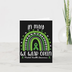 In May We Wear Green For Mental Health Awareness R Card