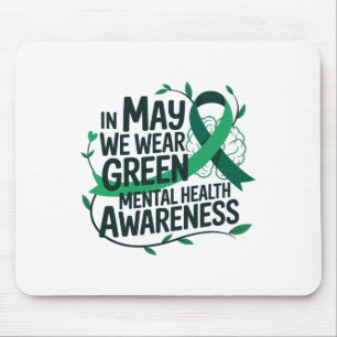 In May We Wear Green Mental Health Awareness _2  Mouse Pad