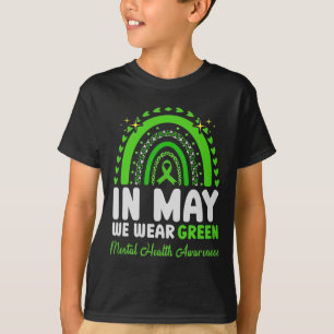 In May We Wear Green Mental Health Awareness 5 T-Shirt