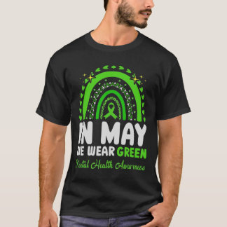 In May We Wear Green Mental Health Awareness 5 T-Shirt