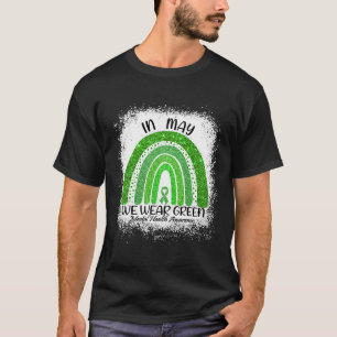 In May We Wear Green Mental Health Awareness Green T-Shirt