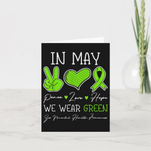 In May We Wear Green Mental Health Awareness Men W Card