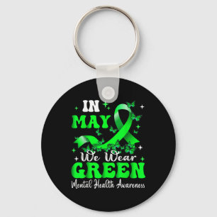 In May We Wear Green Mental Health Awareness Month Keychain