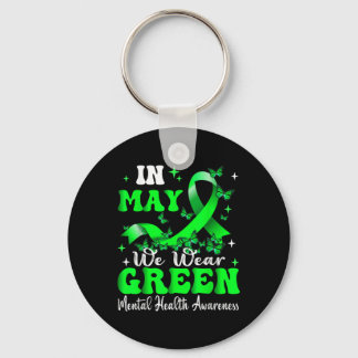 In May We Wear Green Mental Health Awareness Month Keychain