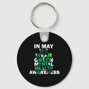 In May We Wear Green Mental Health Awareness Month Keychain