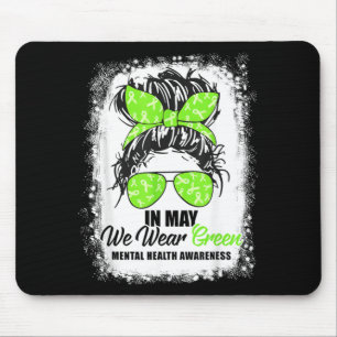 In May We Wear Green Mental Health Awareness Month Mouse Pad