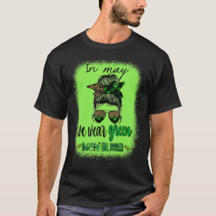 In May We Wear Green Mental Health Awareness Month T-Shirt