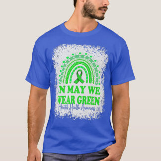 In May We Wear Green Mental Health Awareness Rainb T-Shirt
