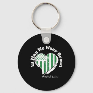 In May We Wear Green Mental Health Awareness Us Fl Keychain