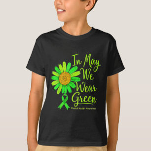 In May We Wear Green Mental Health Awareness Vibes T-Shirt