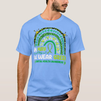 In May We Wear Green Mental Health T-Shirt