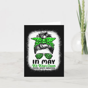 In May We Wear Green Messy Bun - Mental Health Awa Card
