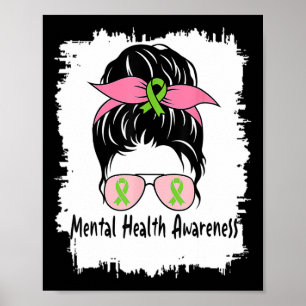 In May We Wear Green Messy Bun Mental Health Aware Poster