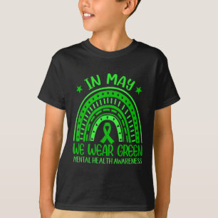 In May We Wear Green Rainbow Ribbon Mental Health T-Shirt